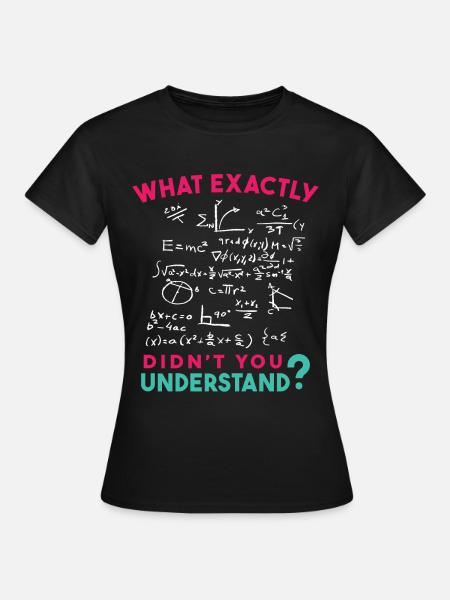 Physik Mathe Formel Scherz - Frauen T-Shirt - Schwarz