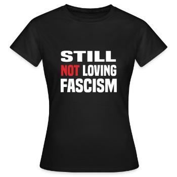Je n’aime toujours pas le fascisme - T-shirt Femme - noir - Devant - AI Model Female 172 dark (172cm)