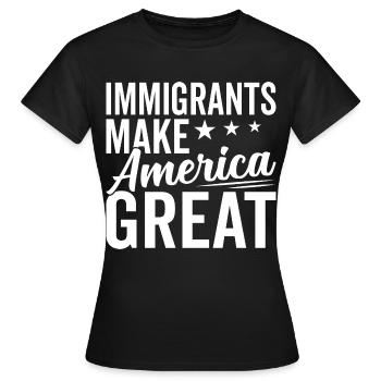 Immigrants USA Immigration Lovers Proud - T-shirt Femme - noir - Devant - AI Model Female 172 dark (172cm)