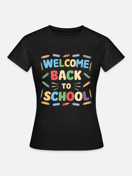 Welcome Back To School - Frauen T-Shirt - Schwarz