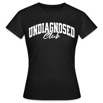 Undiagnosed Club - Frauen T-Shirt - Schwarz - Vorne - AI Model Female 172 dark (172cm)