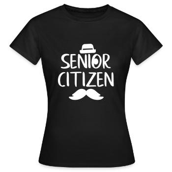Senior Citizen TShirt Gift Senior citizen - Women's T-Shirt - black - Front - AI Model Female 172 dark (172cm)