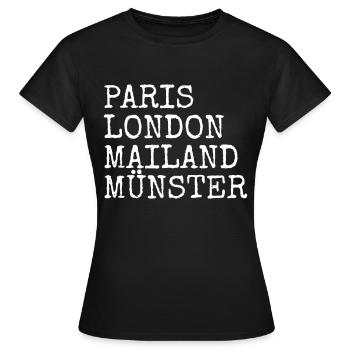 Münster Paris London Milan I love Münsterland - Women's T-Shirt - black - Front - AI Model Female 172 dark (172cm)