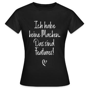 Ich Habe Keine Macken Das Sind Features Bug Macke - Frauen T-Shirt - Schwarz - Vorne - AI Model Female 172 dark (172cm)