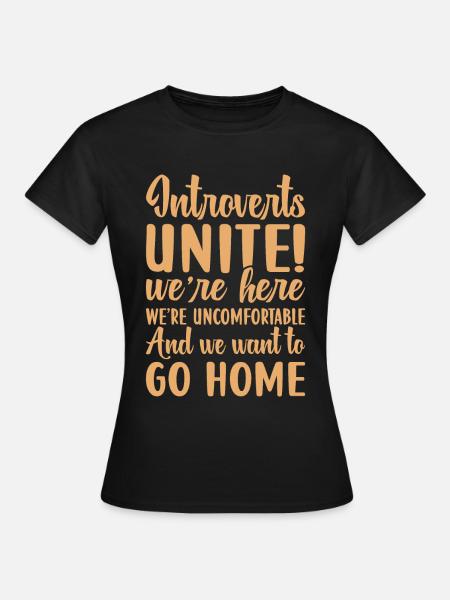 Introvertiert Schüchtern Antisozial - Frauen T-Shirt - Schwarz