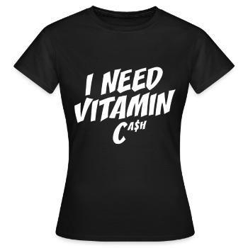 J’ai besoin de vitamine Cash Finanzielle Freiheit Geld Cash - T-shirt Femme - noir - Devant - AI Model Female 172 dark (172cm)