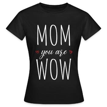 Maman tu es Wow Maman Tu es Wow Maman Fête des Mères - T-shirt Femme - noir - Devant - AI Model Female 172 dark (172cm)