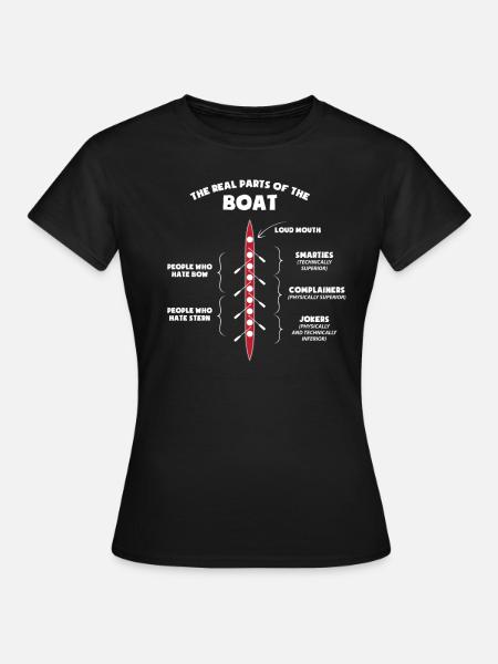 Rowing The Real Parts Of The Boat - Women's T-Shirt - black