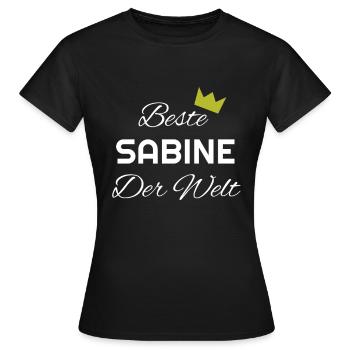 Sabine Name Spruch Geschenk Beste Sabine der Welt - Frauen T-Shirt - Schwarz - Vorne - AI Model Female 172 dark (172cm)