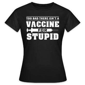 No fool's vaccine - Women's T-Shirt - black - Front - AI Model Female 172 dark (172cm)