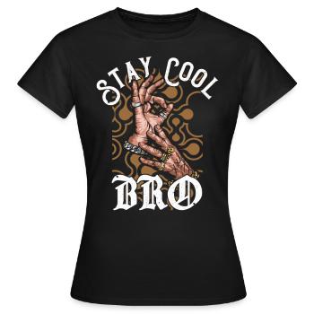 Stay Cool Bro - T-shirt Femme - noir - Devant - AI Model Female 172 dark (172cm)
