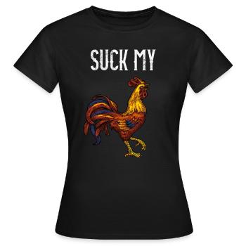 Lutsch meinen Schwanz Hahn Sex Wortspiel - Frauen T-Shirt - Schwarz - Vorne - AI Model Female 172 dark (172cm)