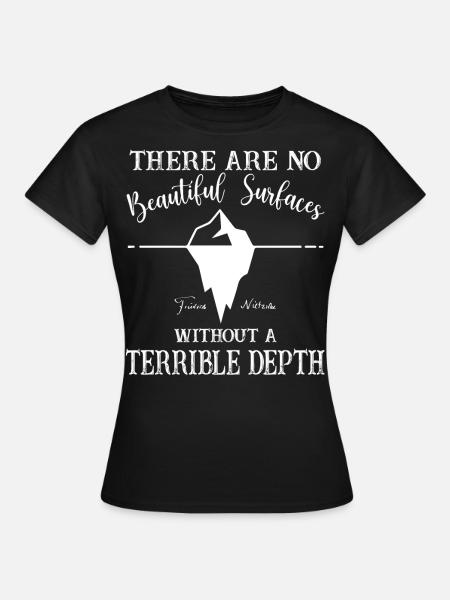 Terrible Profondeur | Nietzsche - T-shirt Femme - noir