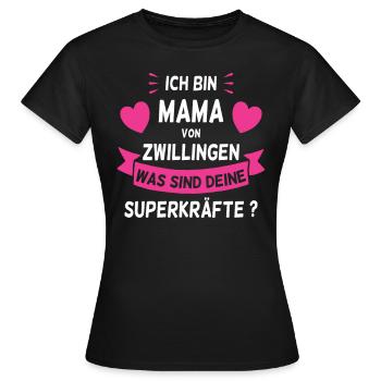 Ich bin Mama von Zwillingen Was sind deine - Frauen T-Shirt - Schwarz - Vorne - AI Model Female 172 dark (172cm)