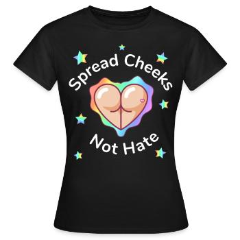 Spread Cheeks Not Hate - Women's T-Shirt - black - Front - AI Model Female 172 dark (172cm)