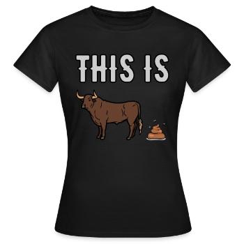 C’est des conneries, drôle, dire, humour, sarcasme - T-shirt Femme - noir - Devant - AI Model Female 172 dark (172cm)