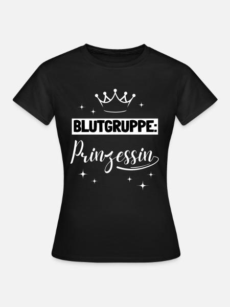 Blood Type Princess Funny Women - Women's T-Shirt - black