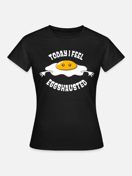 Oeuf épuisé aujourd’hui Humour drôle de jeu de mots - T-shirt Femme - noir