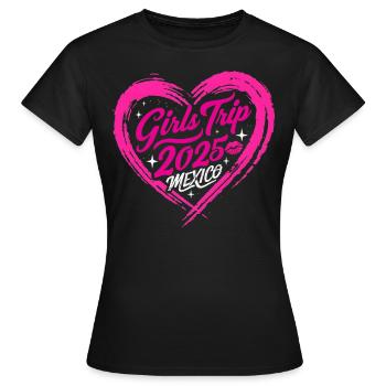 Girls Trip Mexiko 2025 - Frauen T-Shirt - Schwarz - Vorne - AI Model Female 172 dark (172cm)