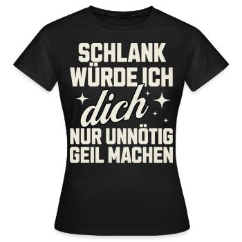 Minc, je ne ferais que te rendre inutilement excité - T-shirt Femme - noir - Devant - AI Model Female 172 dark (172cm)