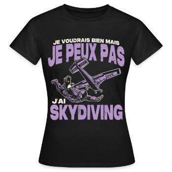 Je peux pas j'ai skydiving. - T-shirt Femme - noir - Devant - AI Model Female 172 dark (172cm)