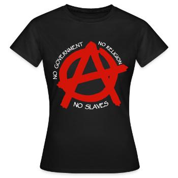 Anarchie, pas de religion, pas de gouvernement, pas d'esclaves - T-shirt Femme - noir - Devant - AI Model Female 172 dark (172cm)