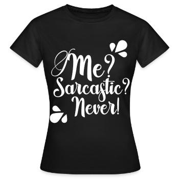 Funny quote - Women's T-Shirt - black - Front - AI Model Female 172 dark (172cm)
