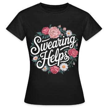 Swearing Helps 8 - Frauen T-Shirt - Schwarz - Vorne - AI Model Female 172 dark (172cm)