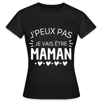 J'peux pas je vais être maman annonce naissance - T-shirt Femme - noir - Devant - AI Model Female 172 dark (172cm)