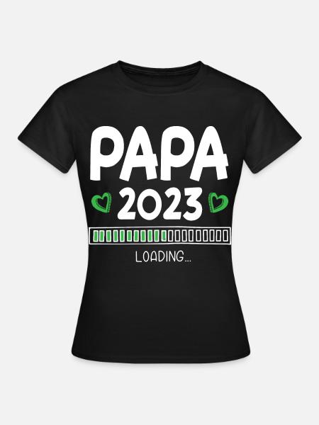 Papa 2023 Loading - Frauen T-Shirt - Schwarz