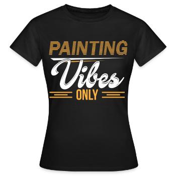 Maler und Lackierer, der Beste und Nervigste Beruf - Frauen T-Shirt - Schwarz - Vorne - AI Model Female 172 dark (172cm)