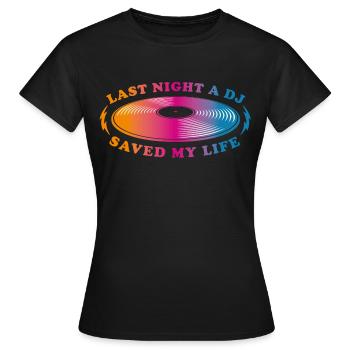 Hier soir, un DJ m’a sauvé la vie - T-shirt Femme - noir - Devant - AI Model Female 172 dark (172cm)