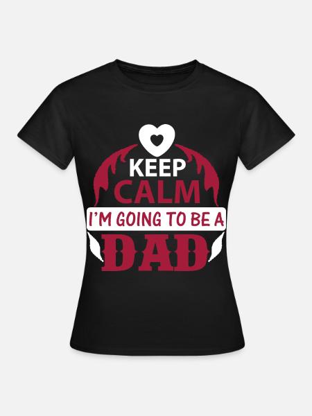 KEEP CLAM I M GOING TO BE DAD - Women's T-Shirt - black
