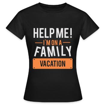 Aide moi! Famille de vacances voyage en famille - T-shirt Femme - noir - Devant - AI Model Female 172 dark (172cm)