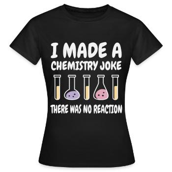 Blague de chimie, il n’y a pas eu de réaction - T-shirt Femme - noir - Devant - AI Model Female 172 dark (172cm)