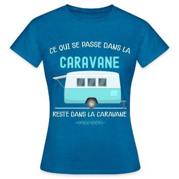Humour caravane. Ce qui se passe dans la caravane - T-shirt Femme - bleu saphir antique chiné - Devant - AI Model Female 172 dark (172cm)