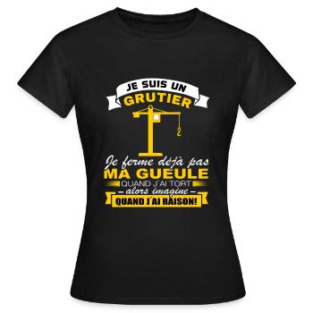 Un grutier je ferme pas ma gueule - T-shirt Femme - noir - Devant - AI Model Female 172 dark (172cm)