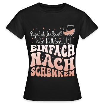 Lustiger Spruch für Weintrinker Nachschenken - Frauen T-Shirt - Schwarz - Vorne - AI Model Female 172 dark (172cm)
