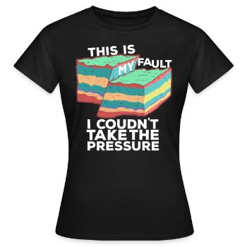 Tremblement de terre - Je ne pouvais pas supporter la pression - T-shirt Femme - noir - Devant - AI Model Female 172 dark (172cm)