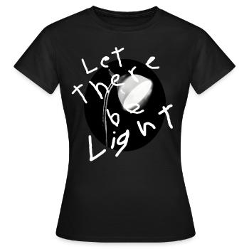 Es werde Licht - Frauen T-Shirt - Schwarz - Vorne - AI Model Female 172 dark (172cm)