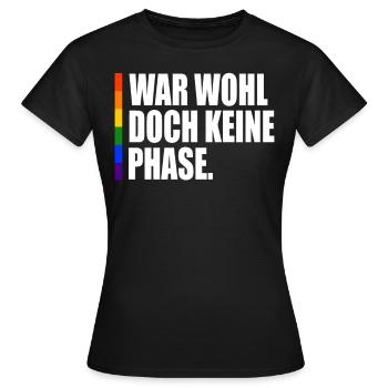 Keine Phase LGBT Gay Pride Coming Out CSD - Frauen T-Shirt - Schwarz - Vorne - AI Model Female 172 dark (172cm)