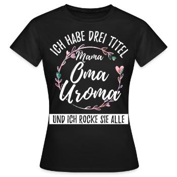 Uroma Urgroßmutter - Frauen T-Shirt - Schwarz - Vorne - AI Model Female 172 dark (172cm)