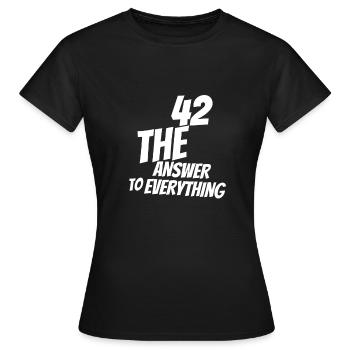 42 the answer to everything. 42 qui répondent. - T-shirt Femme - noir - Devant - AI Model Female 172 dark (172cm)