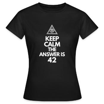 Keep Calm The Answer Is 42, Die Antwort ist 42. - Frauen T-Shirt - Schwarz - Vorne - AI Model Female 172 dark (172cm)