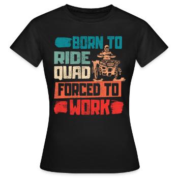 Quad Quad Riders - Nés du quad VTT - T-shirt Femme - noir - Devant - AI Model Female 172 dark (172cm)