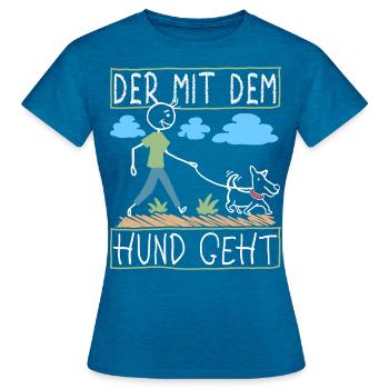 Hundebesitzer Spruch Lustig Hund Hundeliebhaber - Frauen T-Shirt - Antikblaues Saphir meliert - Vorne - AI Model Female 172 dark (172cm)