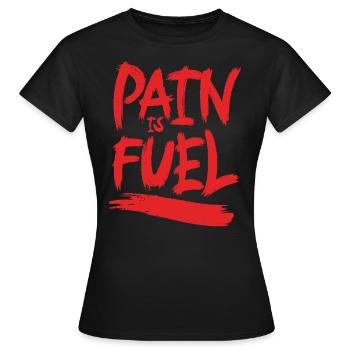 La douleur est un carburant - T-shirt Femme - noir - Devant - AI Model Female 172 dark (172cm)