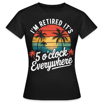 Je suis à la retraite – c’est l’heure de boire un verre - T-shirt Femme - noir - Devant - AI Model Female 172 dark (172cm)