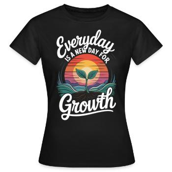 Jeder Tag bringt neues Wachstum - Frauen T-Shirt - Schwarz - Vorne - AI Model Female 172 dark (172cm)