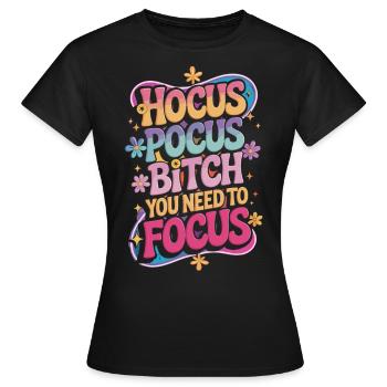 Hokus Pokus – Fokus! - Frauen T-Shirt - Schwarz - Vorne - AI Model Female 172 dark (172cm)